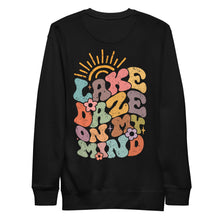 Load image into Gallery viewer, Lake Dayz on my Mind Unisex Premium Sweatshirt
